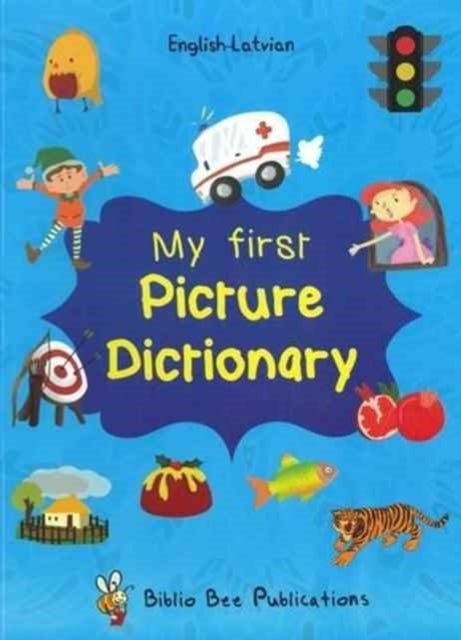 Bilde av My First Picture Dictionary: English-latvian With Over 1000 Words Av Maria Watson, Egija Zarina