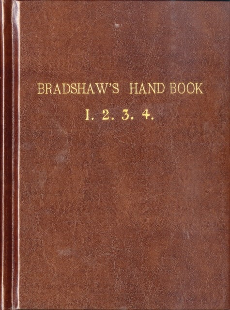Bradshaw's Handbook (Premium Edition)