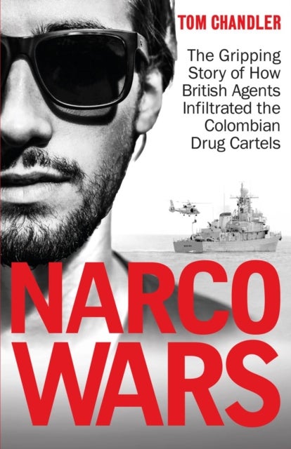 Narco Wars - How British Agents Infiltrated The Colombian Drug Cartels