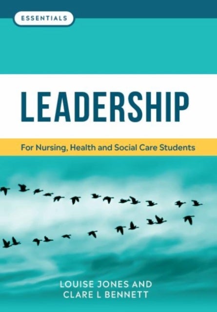 Leadership - For nursing, health and social care students