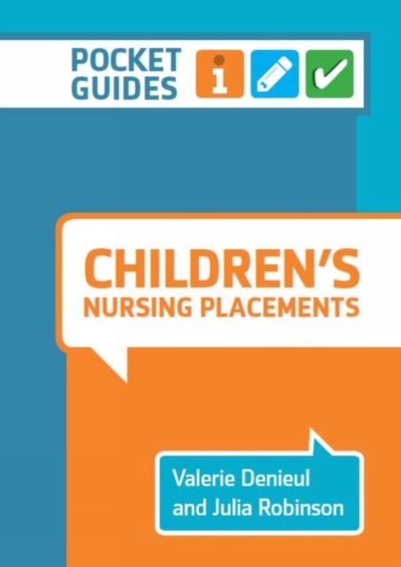 Children's Nursing Placements - A Pocket Guide