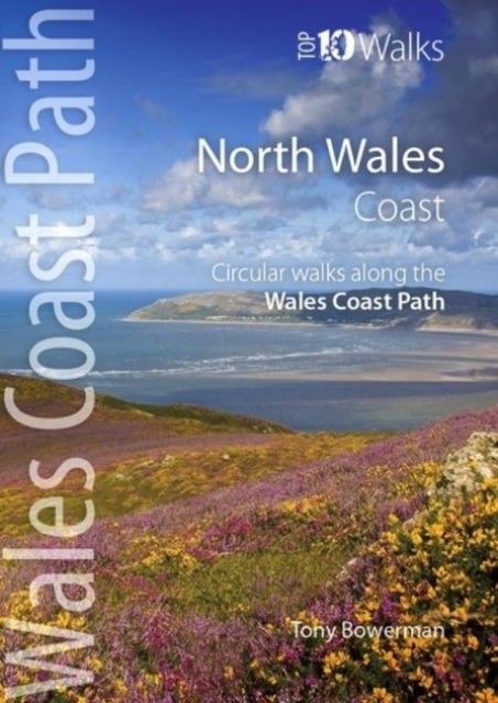 North Wales Coast - Circular Walks along the Wales Coast Path
