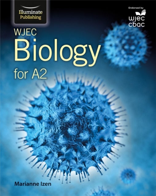 Bilde av Wjec Biology For A2 Level: Student Book Av Marianne Izen