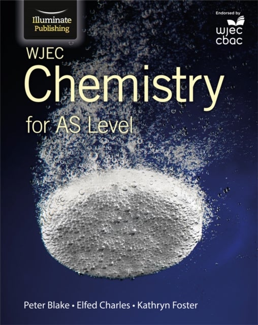 Bilde av Wjec Chemistry For As Level: Student Book Av Elfed Charles, Kathryn Foster, Peter Blake