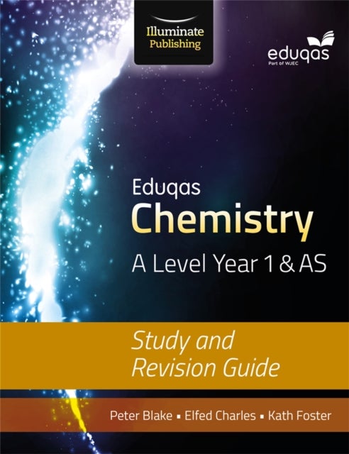 Bilde av Eduqas Chemistry For A Level Year 1 &amp; As: Study And Revision Guide Av Elfed Charles, Kathryn Foster, Peter Blake