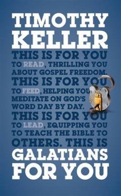 Galatians For You - For reading, for feeding, for leading