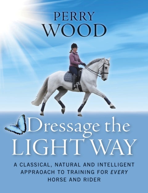 Dressage the Light Way