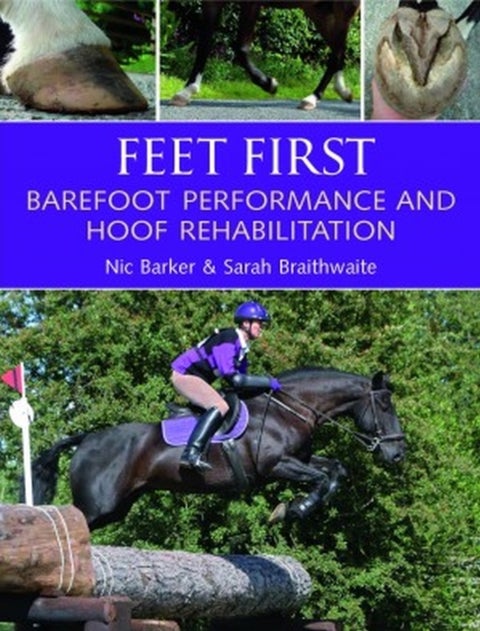 Feet First - Barefoot Performance and Hoof Rehabilitation