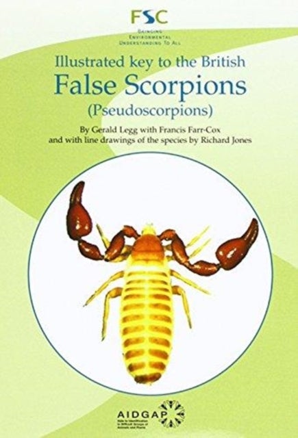 Illustrated Key to the British False Scorpions - (Pseudoscorpions)