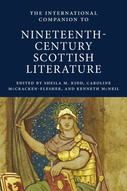 Bilde av The International Companion To Nineteenth-century Scottish Literature