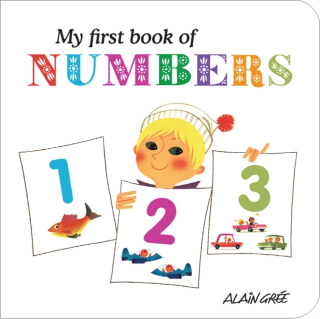 Bilde av My First Book Of Numbers Av Alain Gree