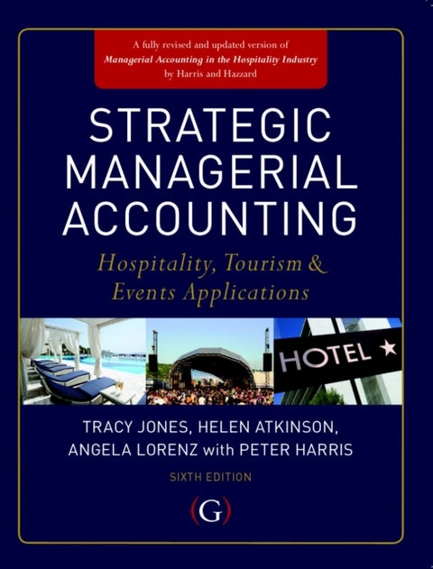 Strategic Managerial Accounting - Hospitality, Tourism & Events Applications