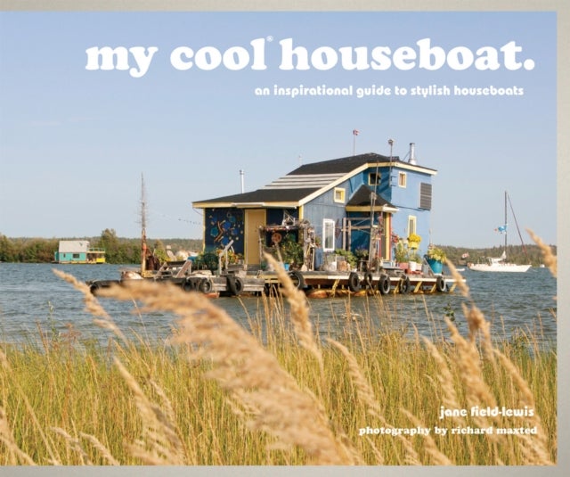 Bilde av My Cool Houseboat Av Jane Field-lewis