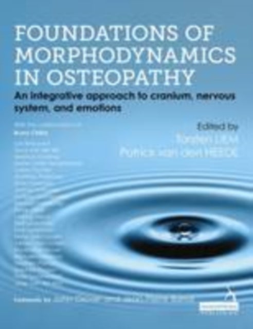 Bilde av Foundations Of Morphodynamics In Osteopathy Av Torsten Liem, Patrick Van Den Heede