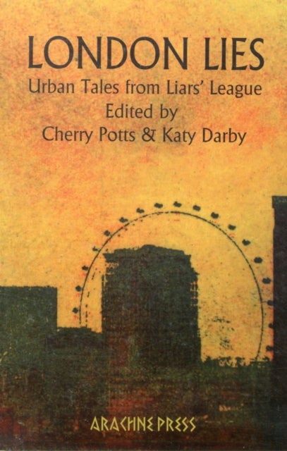 London Lies - Urban Tales from Liars' League