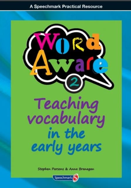 Word Aware 2 - Teaching Vocabulary in the Early Years