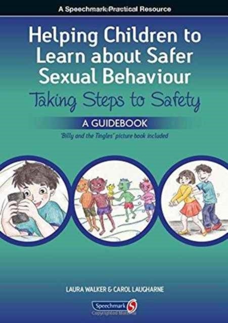 Helping Children to Learn About Safer Sexual Behaviour - A Narrative Approach to Working with Young Children and Sexually Concerning Behaviour