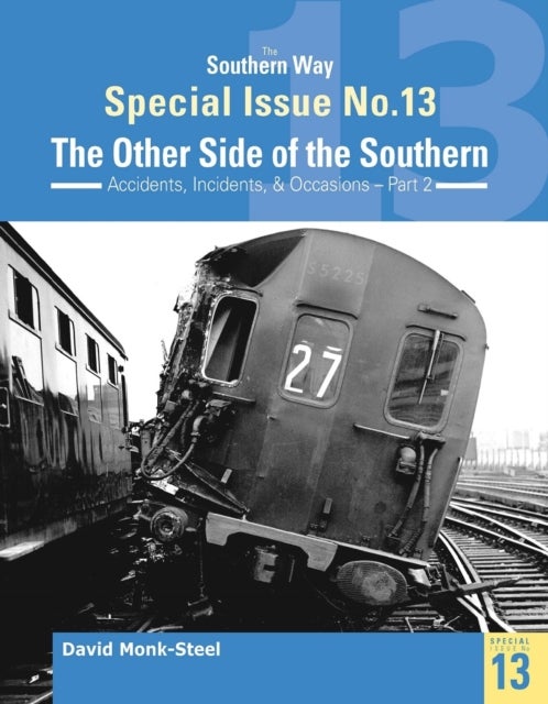 The Southern Way Special Issue No. 13 - The Other Side of the Southern
