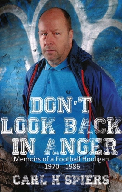 Don't Look Back in Anger - The Manchester City Fan's Story