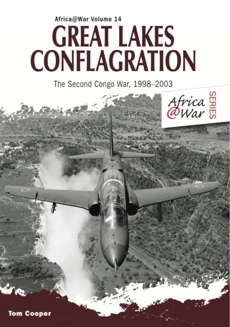 Great Lakes Conflagration - Second Congo War, 1998-2003