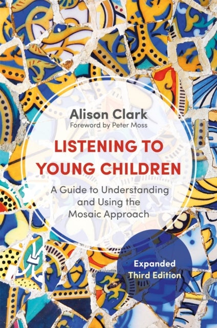 Bilde av Listening To Young Children, Expanded Third Edition Av Alison Clark