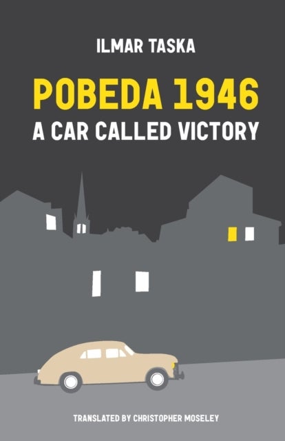 Pobeda 1946 - A Car Called Victory