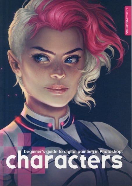 Beginner's Guide to Digital Painting: Characters