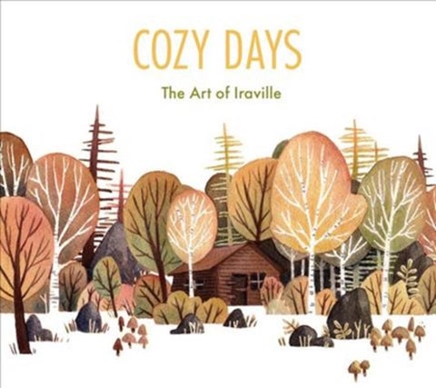 Cozy Days - The Art of Iraville