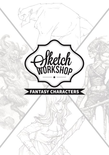 Bilde av Sketch Workshop: Fantasy Characters Av 3dtotal Publishing