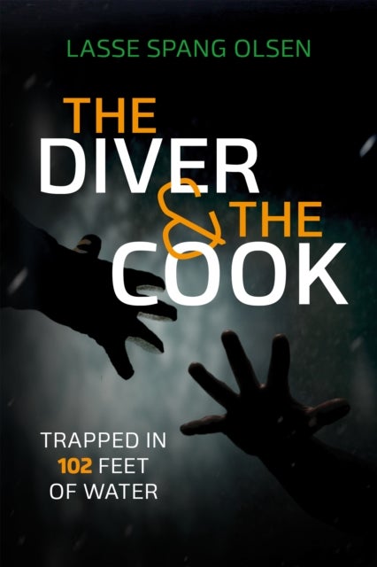 The Diver and the Cook - Trapped in 102 Feet of Water