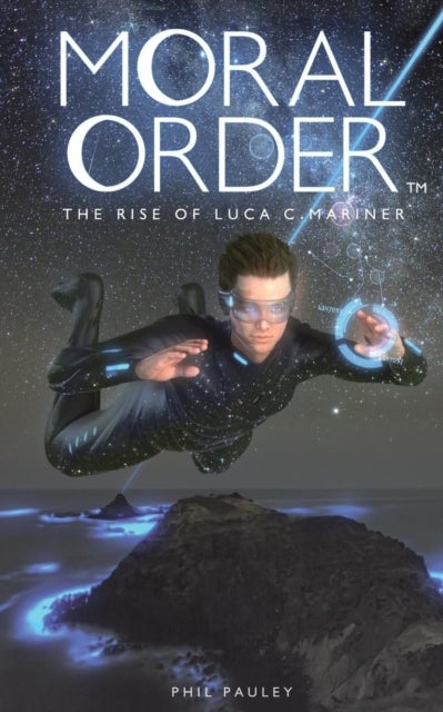 Moral Order - The Rise of Luca C. Mariner