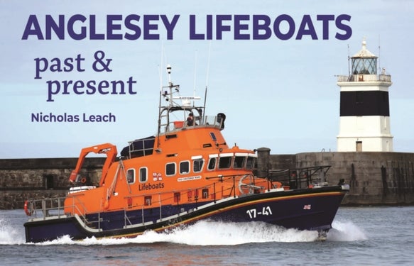 Anglesey Lifeboats - Past and present