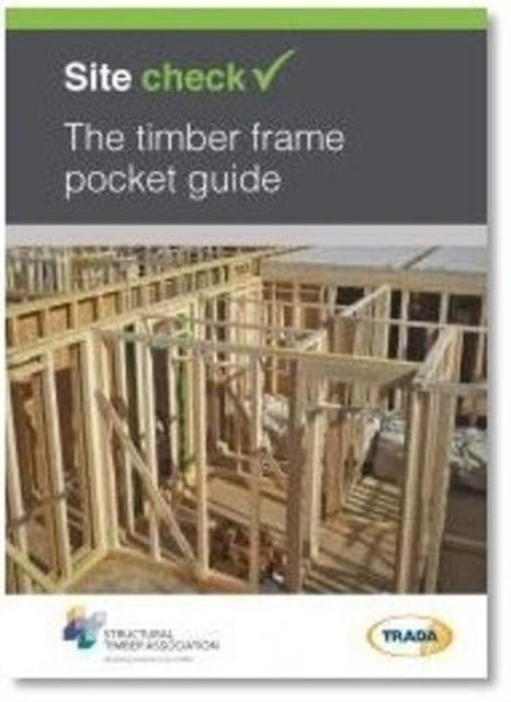 Bilde av Site Check: The Timber Frame Pocket Guide