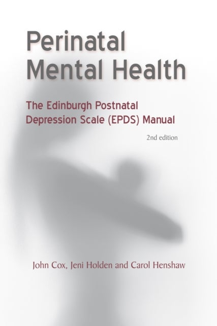 Bilde av Perinatal Mental Health Av John Cox, Jeni Holden, Carol Henshaw