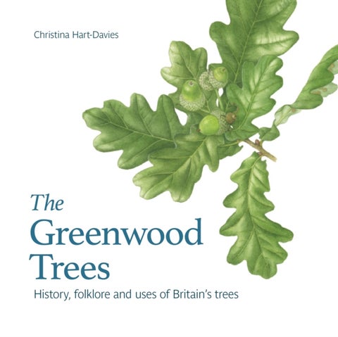 The Greenwood trees - History, folklore and virtues of Britain's trees