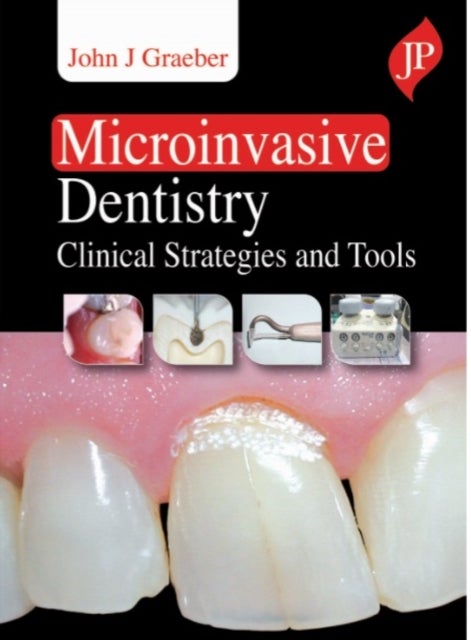 Bilde av Microinvasive Dentistry Av John J Graeber