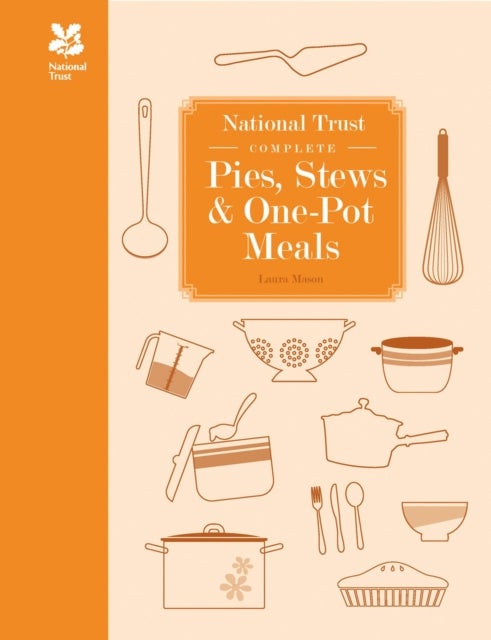 Bilde av National Trust Complete Pies, Stews And One-pot Meals Av Laura Mason, National Trust Books
