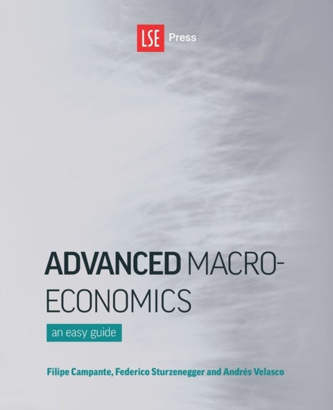 Advanced Macroeconomics - an Easy Guide