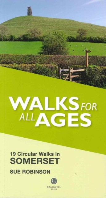 Walks for All Ages Somerset - 19 Circular Walks