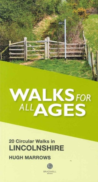 Walks for All Ages Lincolnshire - 20 Circular Walks