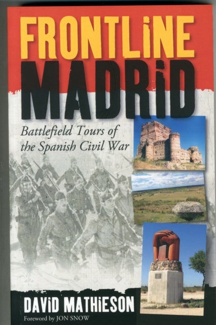 Frontline Madrid - Battlefield Tours of the Spanish Civil War