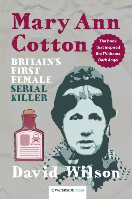 Mary Ann Cotton - Britain's First Female Serial Killer