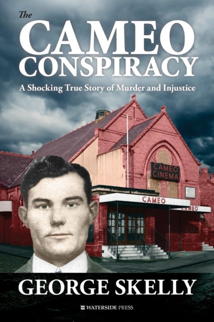The Cameo Conspiracy - A Shocking True Story of Murder and Injustice