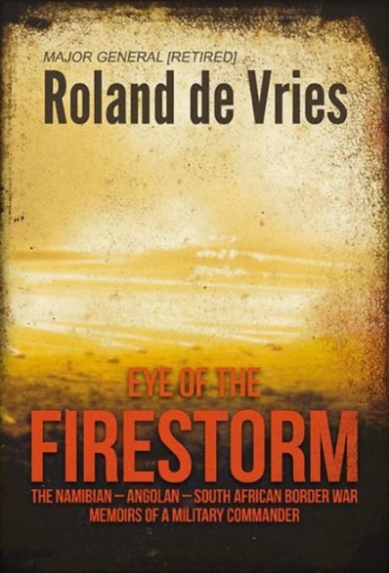 Bilde av Eye Of The Firestorm Av Roland De Vries