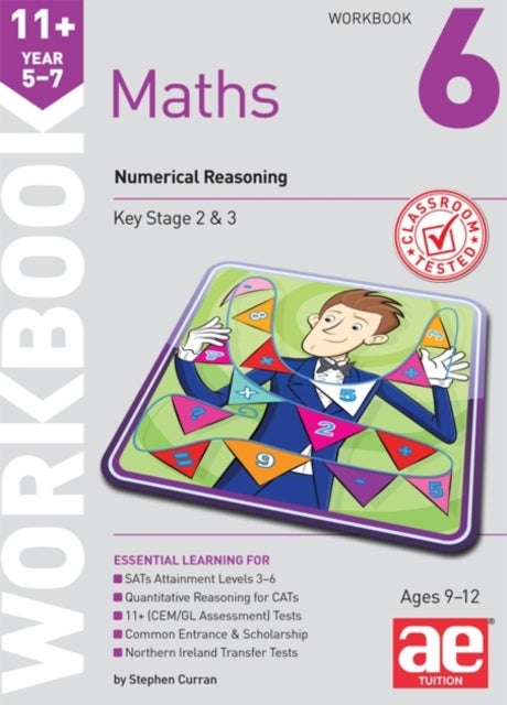 11+ Maths Year 5-7 Workbook 6 - Numerical Reasoning