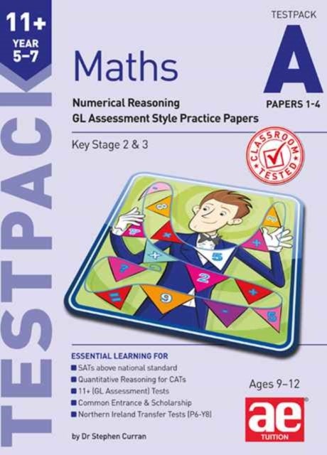 11+ Maths Year 5-7 Testpack A Papers 1-4 - Numerical Reasoning GL Assessment Style Practice Papers