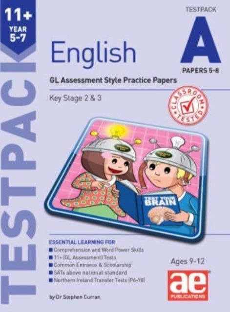 11+ English Year 5-7 Testpack A Papers 5-8 - GL Assessment Style Practice Papers