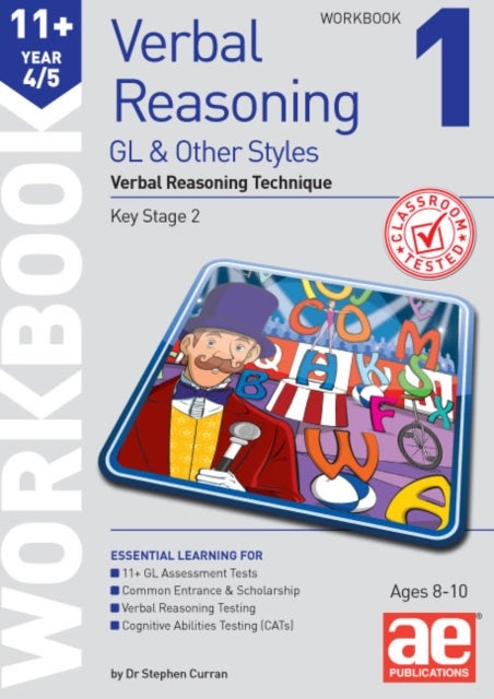 11+ Verbal Reasoning Year 4/5 GL & Other Styles Workbook 1 - Verbal Reasoning Technique