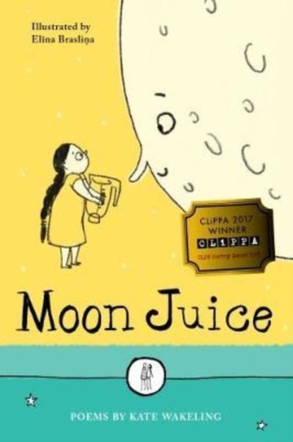 Moon Juice - Poems for Children
