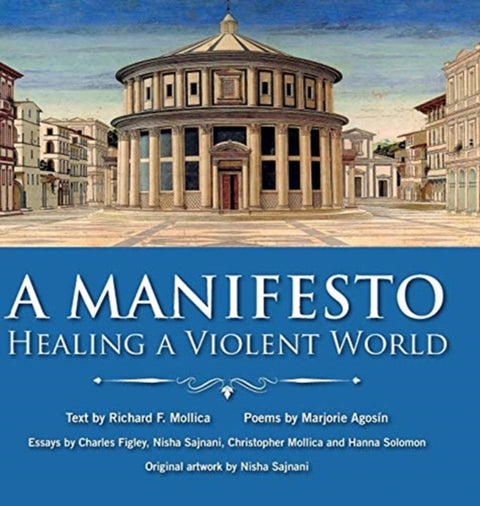 A Manifesto - Healing a Violent World